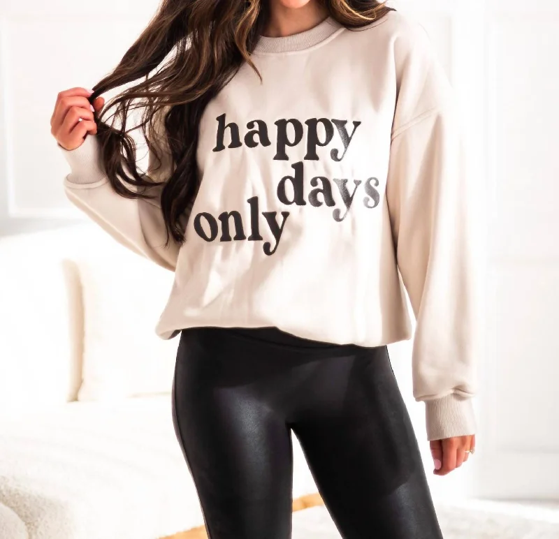 Happy Days Only Sweatshirt In Beige