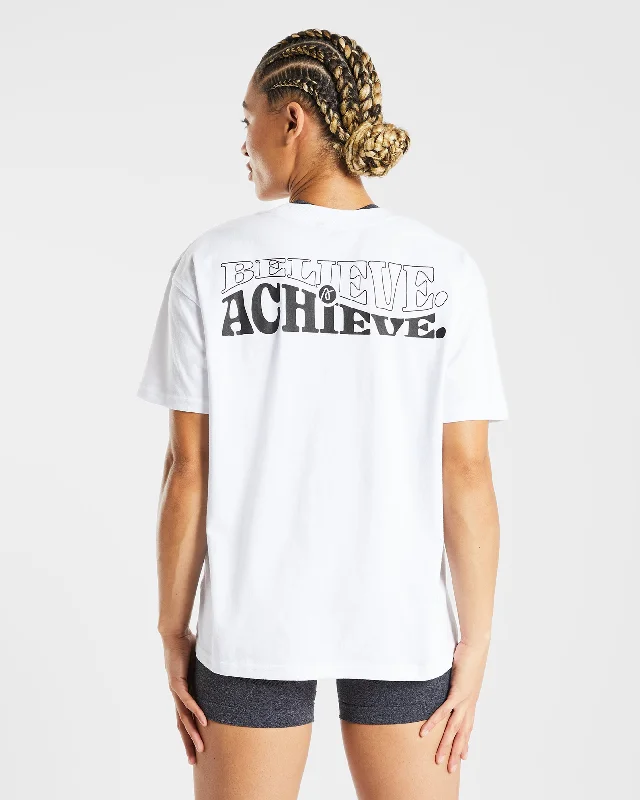 Believe Achieve Oversized T Shirt - White